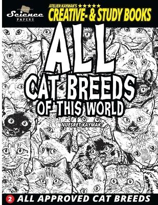 All Cat Breeds of This World - Nuesret Kaymak