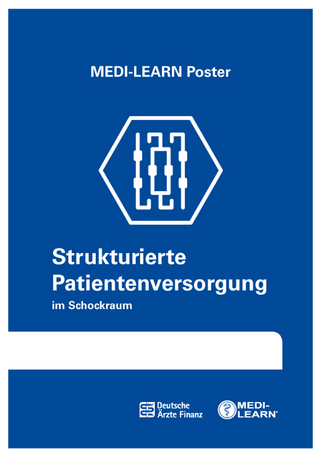 Strukturierte Patientenversorgung Schockraum - MEDI-LEARN Verlag GbR; Dr. med. Thomas Plappert …