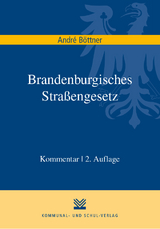 Brandenburgisches Stra&szlig;engesetz - Andr&eacute; B&ouml;ttner
