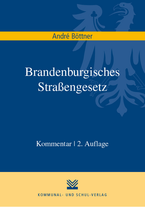 Brandenburgisches Stra&szlig;engesetz - Andr&eacute; B&ouml;ttner