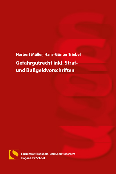 Gefahrgutrecht inkl. Straf- und Bu&szlig;geldvorschriften - Norbert M&uuml;ller, Hans-G&uuml;nter Triebel