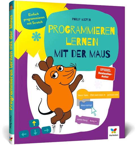 Programmieren lernen mit der Maus - Philip Kiefer