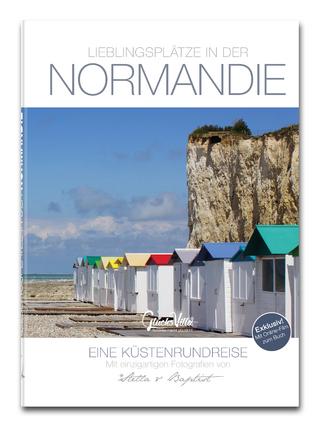 Lieblingsplätze in der Normandie
