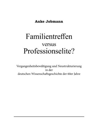 Familientreffen versus Professionselite?