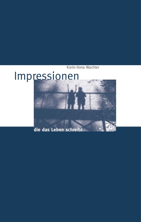 Impressionen - Karin-Ilona Wachter