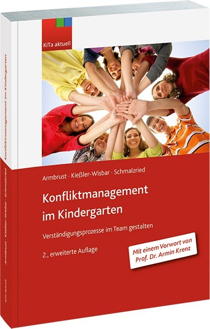 Ö Konfliktmanagement im Kindergarten - Joachim Armbrust, Siegbert Kießler-Wisbar, Wolfgang Schmalzried