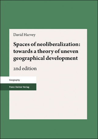 Spaces of neoliberalization: towards a theory of uneven geographical development