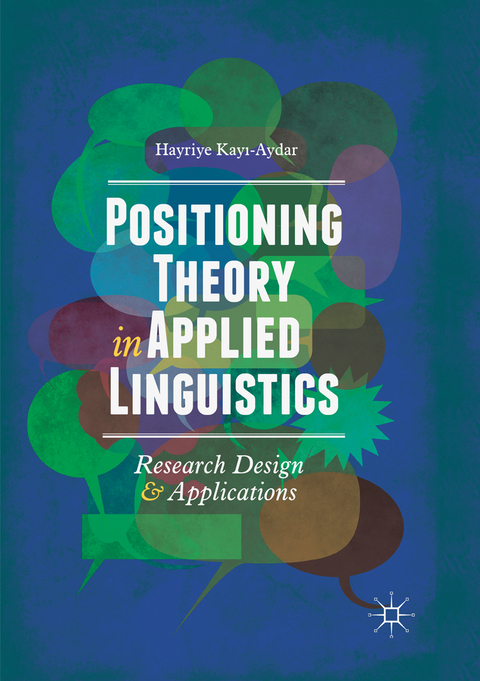 Positioning Theory in Applied Linguistics - Hayriye Kayı-Aydar