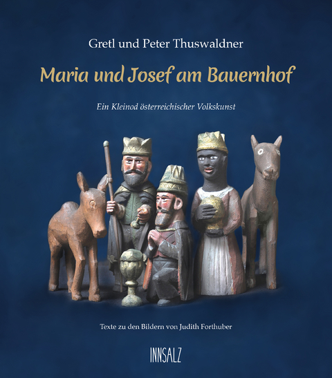 Maria und Josef am Bauernhof - Peter Thuswaldner, Gretl Thuswaldner