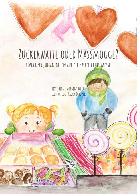 Zuckerwatte oder M&auml;ssmogge? - Laura Schuppli, Aline Morgenthaler