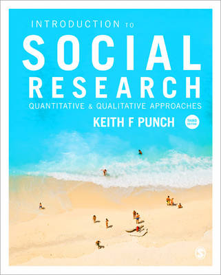Introduction to Social Research -  Keith F Punch