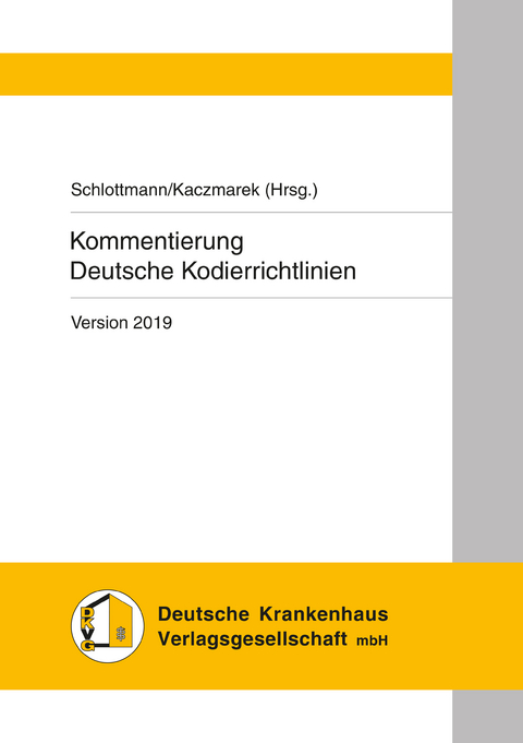 Kommentierung Deutsche Kodierrichtlinien Version 2019 - 