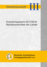 Krankenhausrecht 2017/2018 - Schliephorst, Ingo