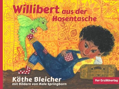 Willibert aus der Hosentasche - K&auml;the Bleicher