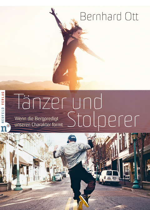 Tänzer und Stolperer - Bernhard Ott