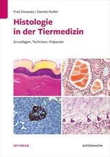 Histologie in der Tiermedizin - Sinowatz, Fred; Rodler, Daniela