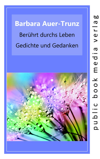 Berührt durchs Leben