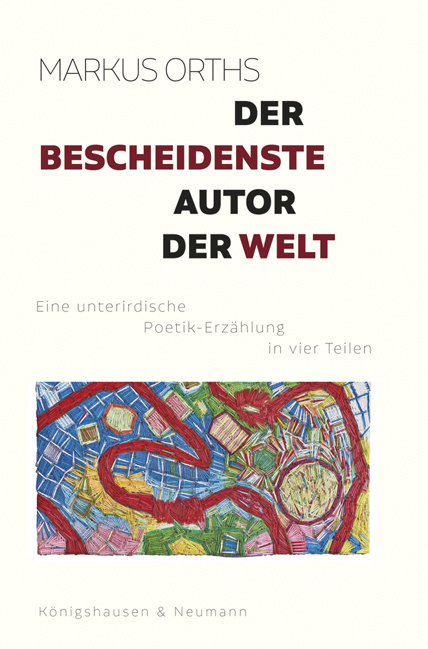 Der bescheidenste Autor der Welt - Markus Orths