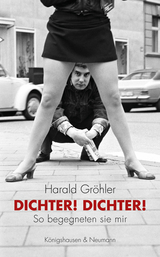 Dichter! Dichter! - Harald Gr&ouml;hler