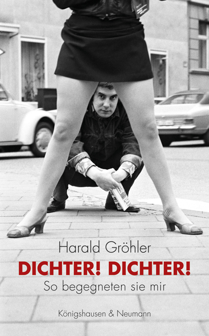 Dichter! Dichter! - Harald Gr&ouml;hler