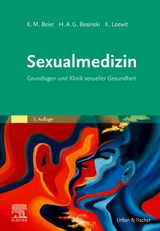 Sexualmedizin - Beier, Klaus M.; Bosinski, Hartmut A.G.; Loewit, Kurt