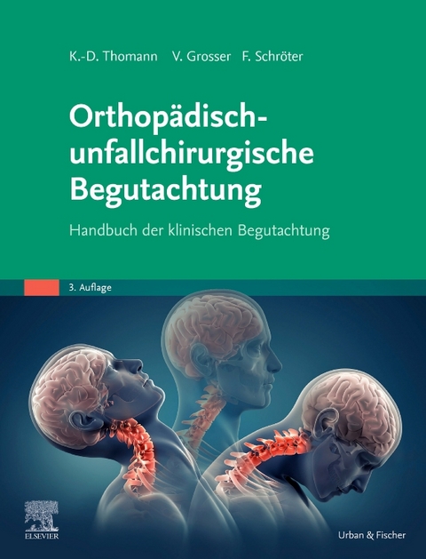 Orthop&auml;disch-unfallchirurgische Begutachtung - 