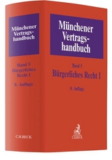 M&uuml;nchener Vertragshandbuch Bd. 5: B&uuml;rgerliches Recht I - 