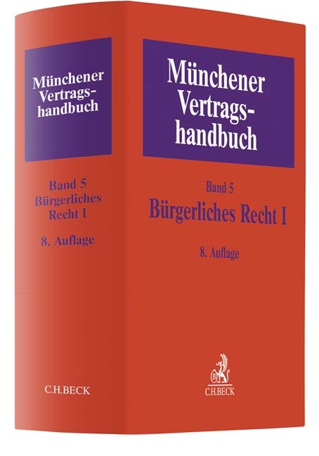M&uuml;nchener Vertragshandbuch Bd. 5: B&uuml;rgerliches Recht I - 