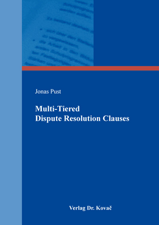 Multi-Tiered Dispute Resolution Clauses