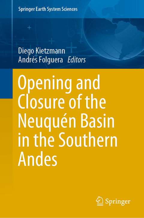 Opening and Closure of the Neuqu&eacute;n Basin in the Southern Andes - 