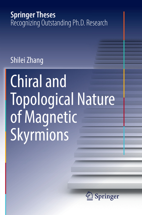 Chiral and Topological Nature of Magnetic Skyrmions - Shilei Zhang