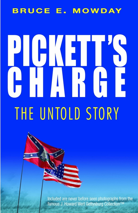 Pickett's Charge -  Bruce E. Mowday