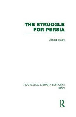 Struggle for Persia (RLE Iran A) -  Donald Stuart