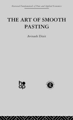 Art of Smooth Pasting -  A. Dixit