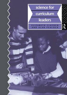 Science for Curriculum Leaders -  Elizabeth Clayden