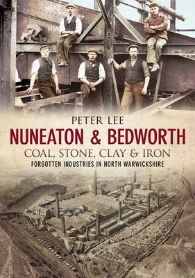 Nuneaton & Bedworth Coal, Stone, Clay and Iron
