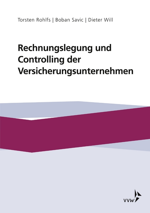 Rechnungslegung und Controlling der Versicherungsunternehmen - 