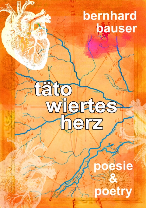 T&auml;towiertes Herz - Bernhard Bauser