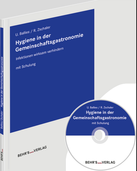 Hygiene in der Gemeinschaftsgastronomie - Ulla Ballies, Regina Zschaler (verstorben)