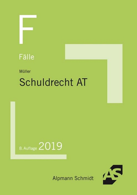 F&auml;lle Schuldrecht AT - Frank M&uuml;ller