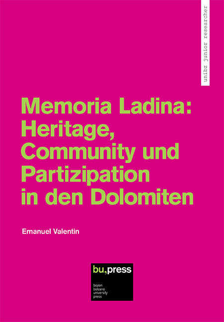 Memoria Ladina: Heritage, Community und Partizipation in den Dolomiten - Emanuel Valentin