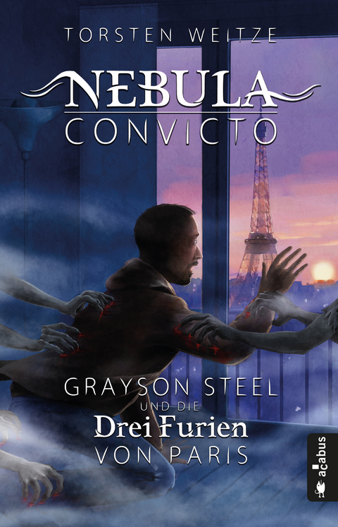Nebula Convicto. Grayson Steel und die Drei Furien von Paris - Torsten Weitze