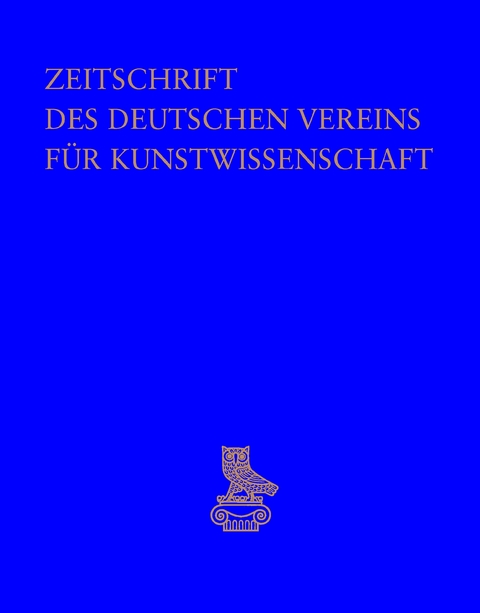 Zeitschrift des Deutschen Vereins f&uuml;r Kunstwissenschaft - 