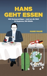 Hans geht essen - Hans Mahr