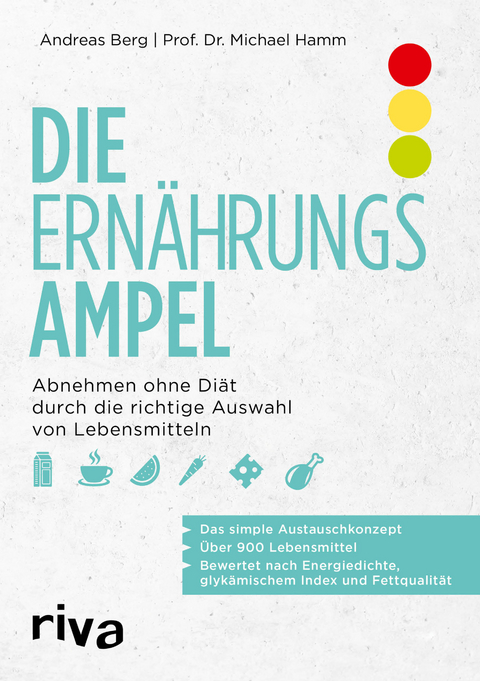 Die Ern&auml;hrungsampel - Andreas Berg, Michael Hamm
