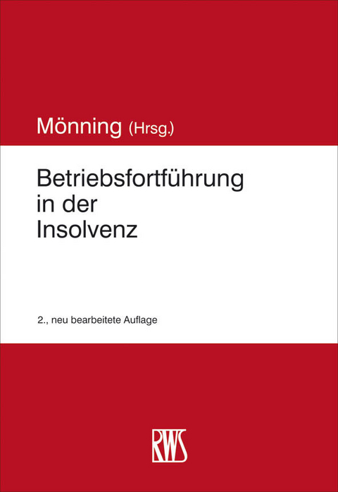 Betriebsfortf&uuml;hrung in der Insolvenz - 