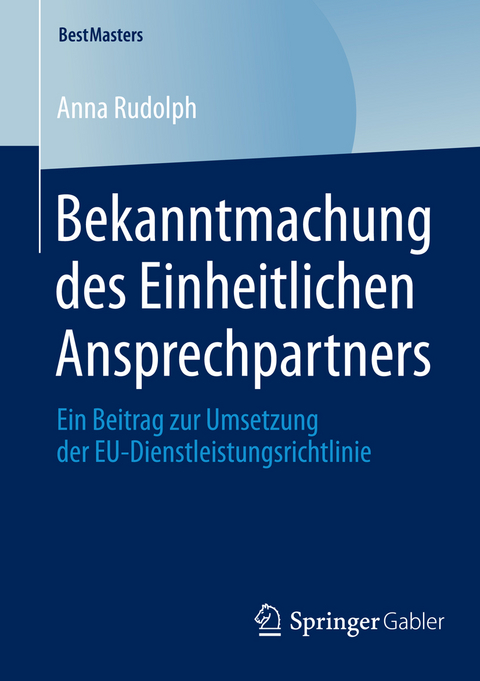 Bekanntmachung des Einheitlichen Ansprechpartners - Anna Rudolph