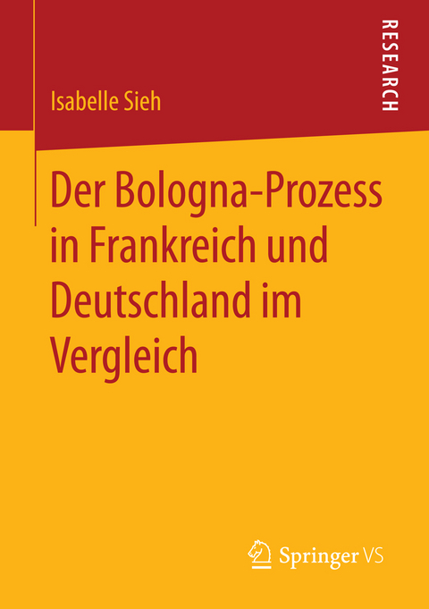 Der Bologna-Prozess in Frankreich und Deutschland im Vergleich - Isabelle Sieh