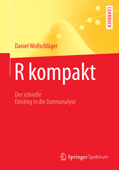 R kompakt - Daniel Wollschl&auml;ger