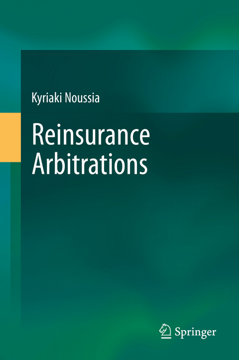Reinsurance Arbitrations - Kyriaki Noussia